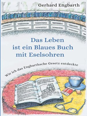 cover image of Das Leben ist ein Blaues Buch mit Eselsohren